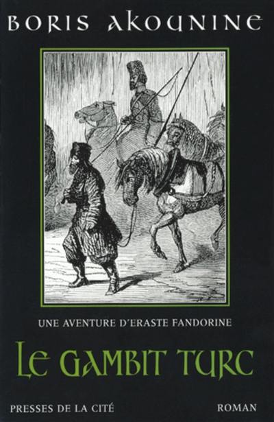 Une aventure d'Eraste Fandorine. Le gambit turc