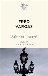 Salut et liberté. La nuit des brutes