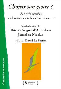 Choisir son genre ? : identités sexuées et identités sexuelles à l'adolescence