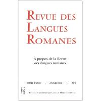 Revue des langues romanes, n° 1 (2020). A propos de la Revue des langues romanes