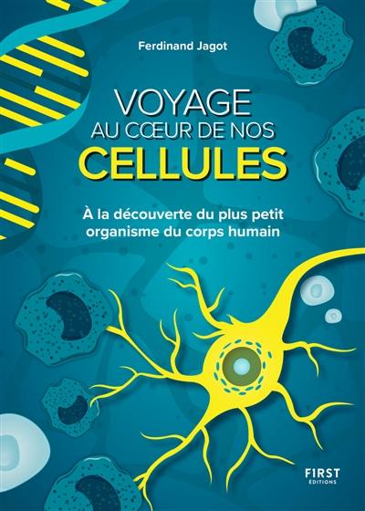 Voyage au coeur de nos cellules : à la découverte du plus petit organisme du corps humain