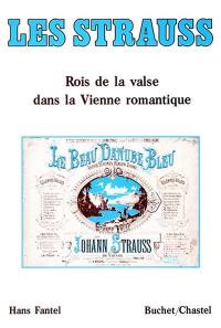 Les Strauss : rois de la valse dans la Vienne romantique