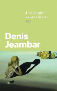 Une femme sans larmes