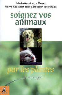 Soignez vos animaux par les plantes