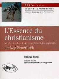 L'essence du christianisme, Introduction, chap. 2, L'essence de la religion en général, Ludwig Feuerbach