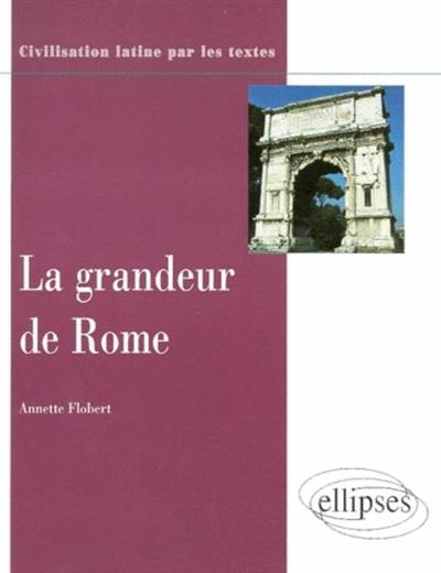 La grandeur de Rome