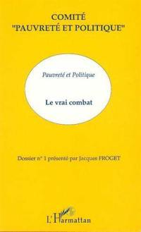 Pauvreté et politique, le vrai combat