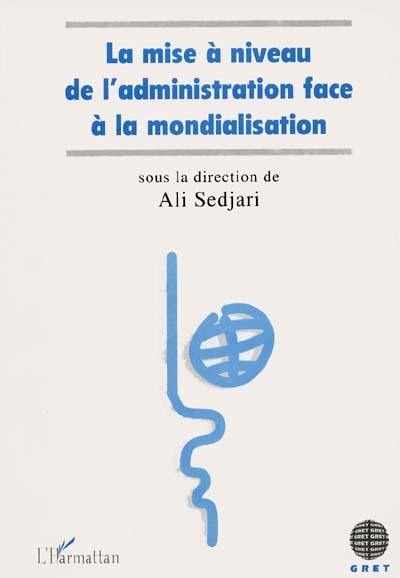 La mise à niveau de l'administration face à la mondialisation