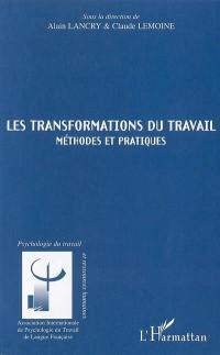 Les transformations du travail : méthodes et pratiques