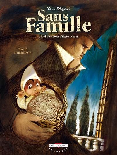 Sans famille. Vol. 6. L'héritage