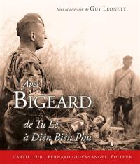 Avec Bigeard de Tu Lê à Diên Biên Phu