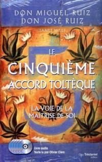 Le cinquième accord toltèque : la voie de la maîtrise de soi