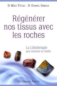 Régénérer nos tissus avec les roches : la lithothérapie pour retrouver la vitalité