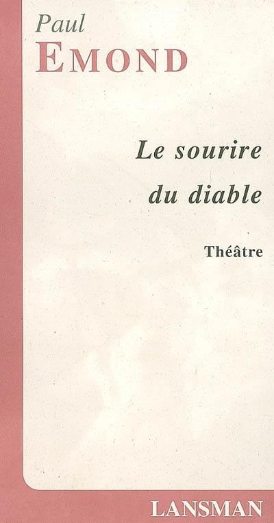 Le sourire du diable : théâtre