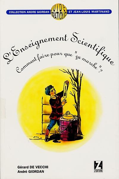 L'enseignement scientifique : comment faire pour que ça marche ?