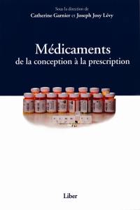 Médicaments : de la conception à la prescription