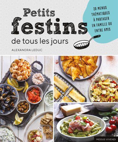 Petits festins de tous les jours