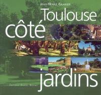 Toulouse côté jardins