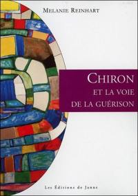 Chiron et la voie de la guérison