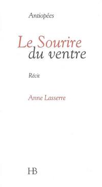 Le sourire du ventre : récit