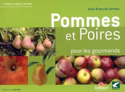 Pommes et poires pour les gourmands