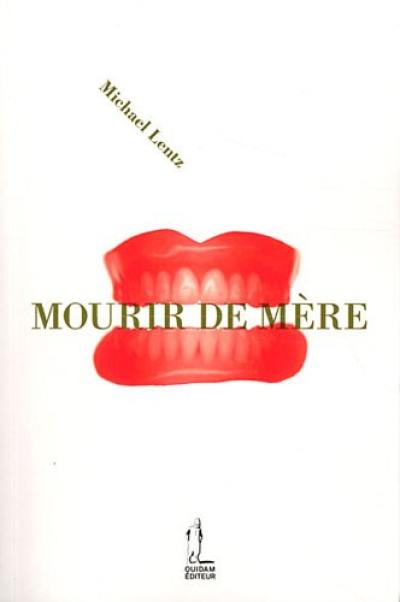 Mourir de mère