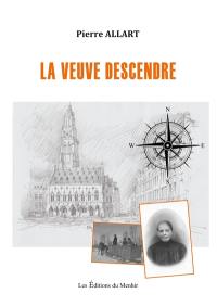 La veuve Descendre