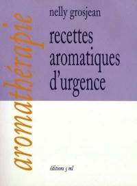 Recettes aromatiques d'urgence