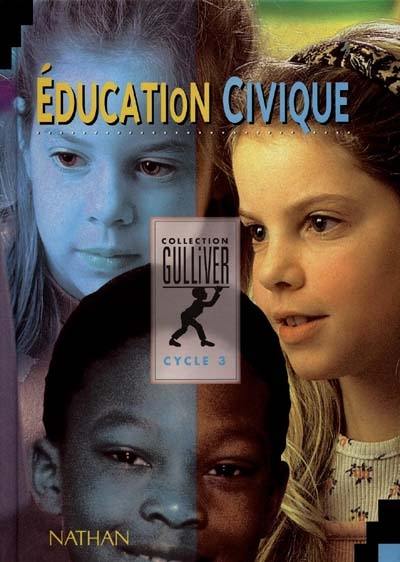 Education civique : cycle 3, livre de l'élève