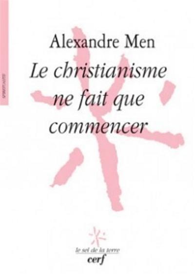 Le christianisme ne fait que commencer