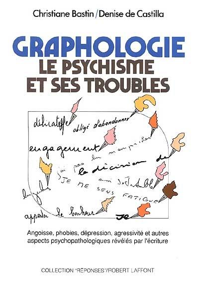 Graphologie : le psychisme et ses troubles