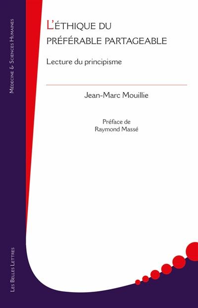 L'éthique du préférable partageable : lecture du principisme