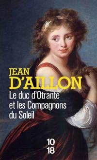 Le duc d'Otrante et les compagnons du Soleil