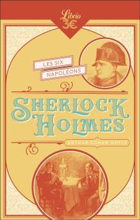 Sherlock Holmes. Les six Napoléons