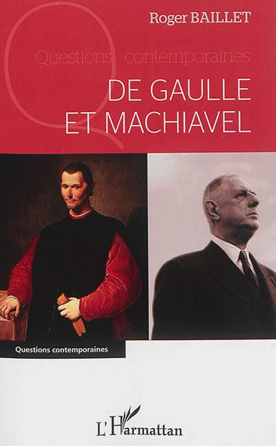 De Gaulle et Machiavel