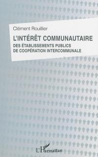 L'intérêt communautaire des établissements publics de coopération intercommunale