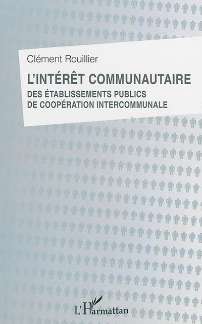 L'intérêt communautaire des établissements publics de coopération intercommunale