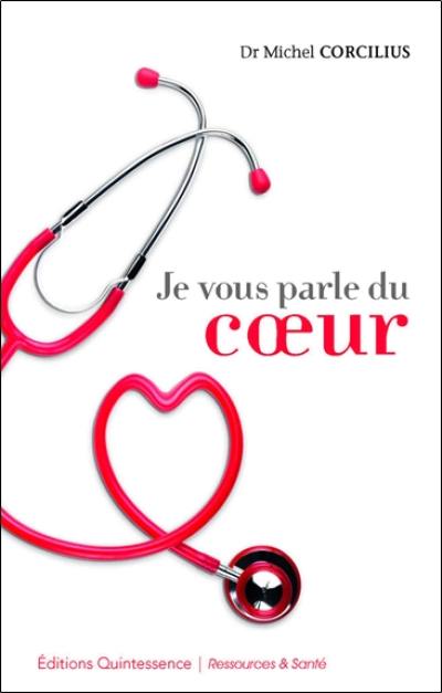 Je vous parle du coeur