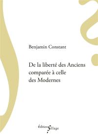 De la liberté des Anciens comparée à celle des Modernes