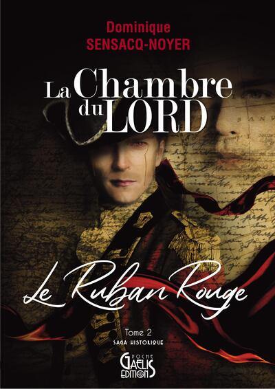 La chambre du Lord. Vol. 2. Le ruban rouge