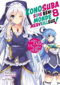 Konosuba : sois béni monde merveilleux !. Vol. 8