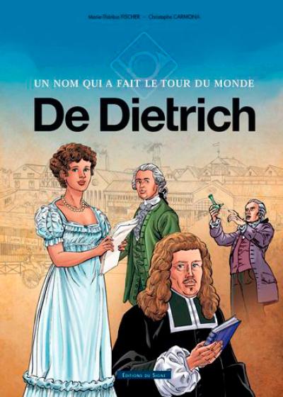 De Dietrich : un nom qui a fait le tour du monde