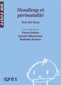 Handicap et périnatalité : états des lieux