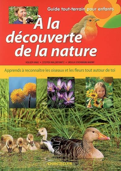 A la découverte de la nature : apprends à reconnaître les oiseaux et les fleurs tout autour de toi