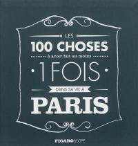 Les 100 choses à avoir fait au moins 1 fois dans sa vie à Paris