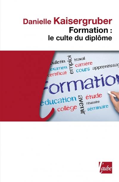 Formation : le culte du diplôme