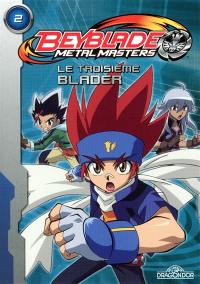 Beyblade metal master. Vol. 2. Le troisième blader