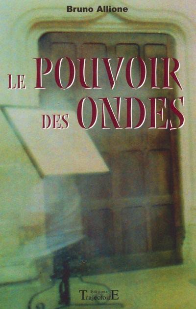 Le pouvoir des ondes