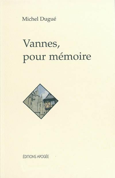 Vannes, pour mémoire