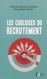 Les coulisses du recrutement